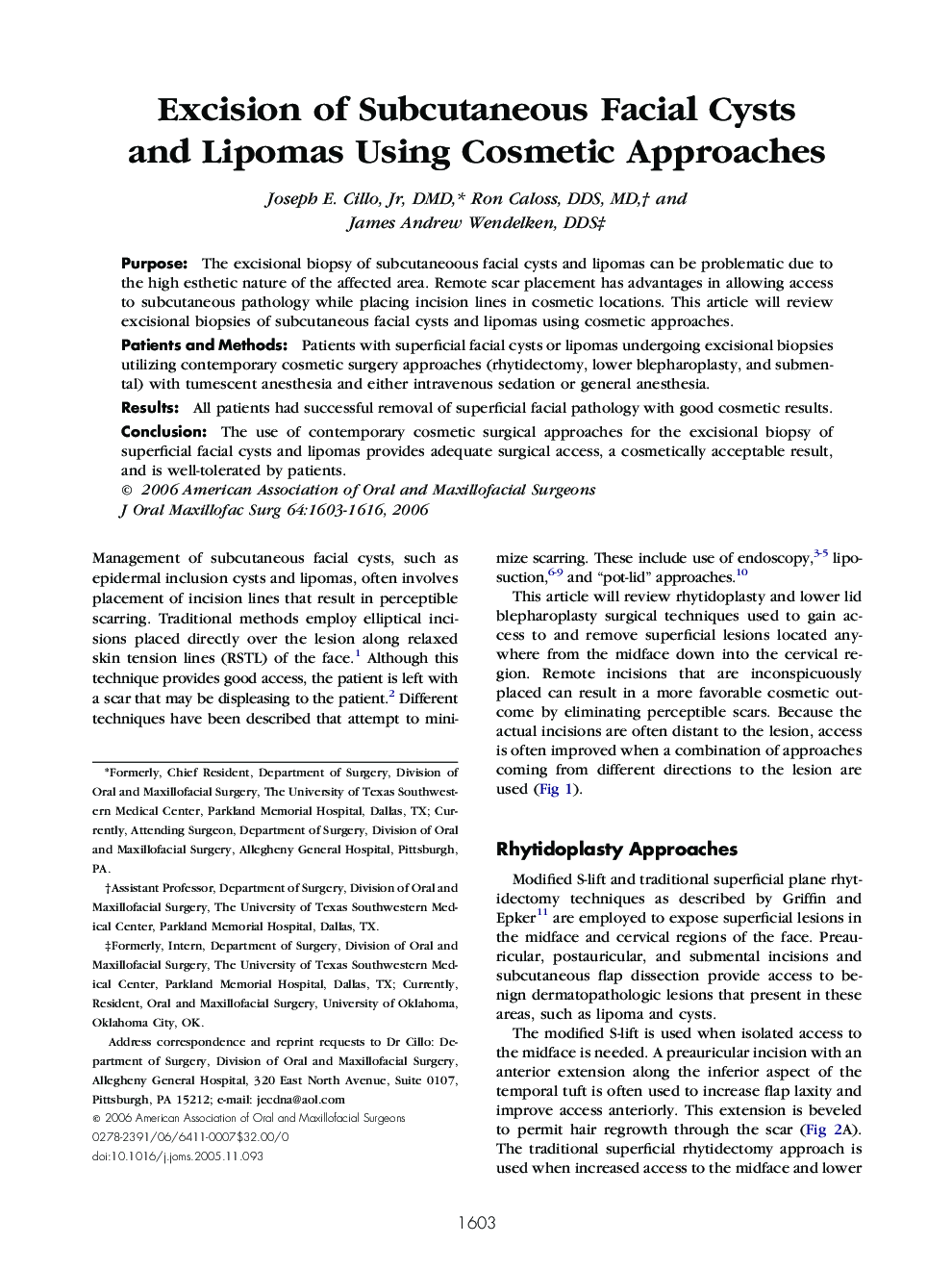 Excision of Subcutaneous Facial Cysts and Lipomas Using Cosmetic Approaches