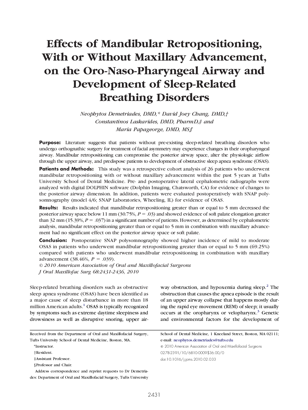 عکس صفحه اول مقاله: Effects of Mandibular Retropositioning, With or Without Maxillary Advancement, on the Oro-Naso-Pharyngeal Airway and Development of Sleep-Related Breathing Disorders Effects of Mandibular Retropositioning, With or Without Maxillary Advancement, on the Oro-Naso-Pharyngeal Airway and Development of Sleep-Related Breathing Disorders