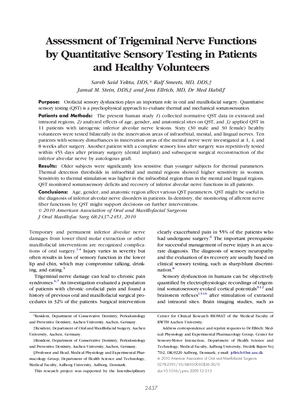 عکس صفحه اول مقاله: Assessment of Trigeminal Nerve Functions by Quantitative Sensory Testing in Patients and Healthy Volunteers Assessment of Trigeminal Nerve Functions by Quantitative Sensory Testing in Patients and Healthy Volunteers