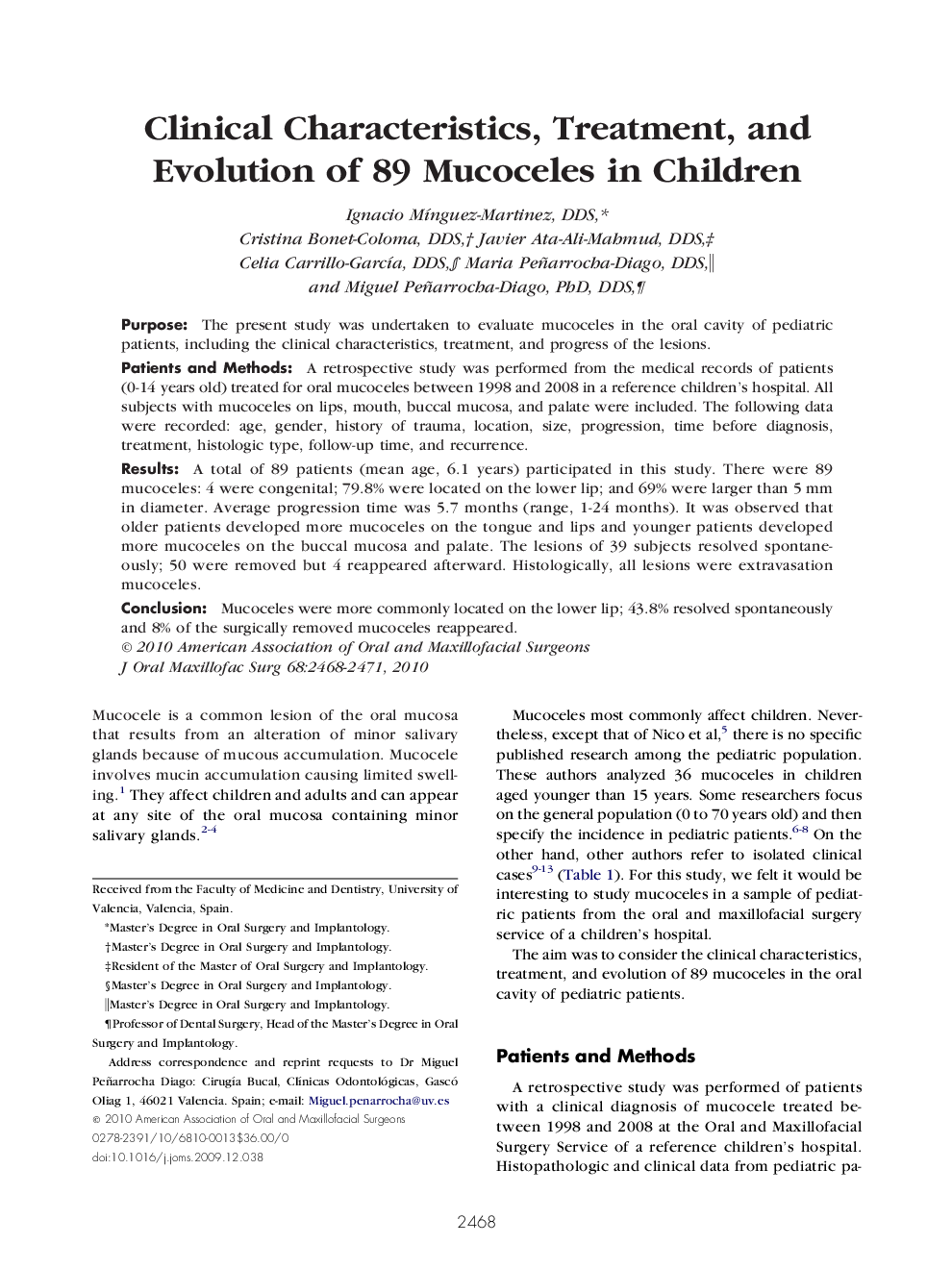 Clinical Characteristics, Treatment, and Evolution of 89 Mucoceles in Children