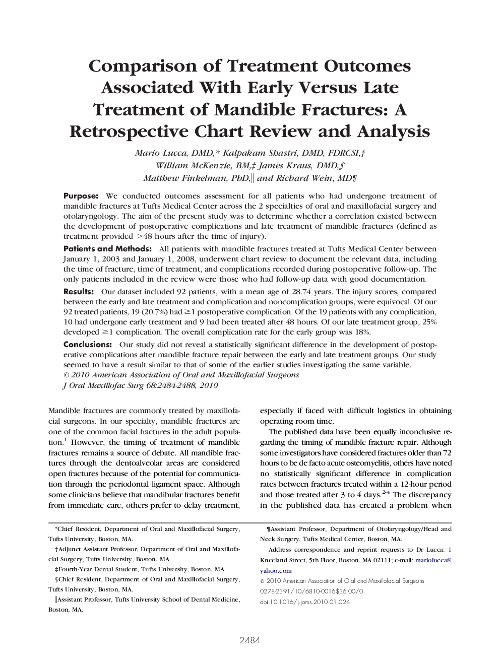 Comparison of Treatment Outcomes Associated With Early Versus Late Treatment of Mandible Fractures: A Retrospective Chart Review and Analysis