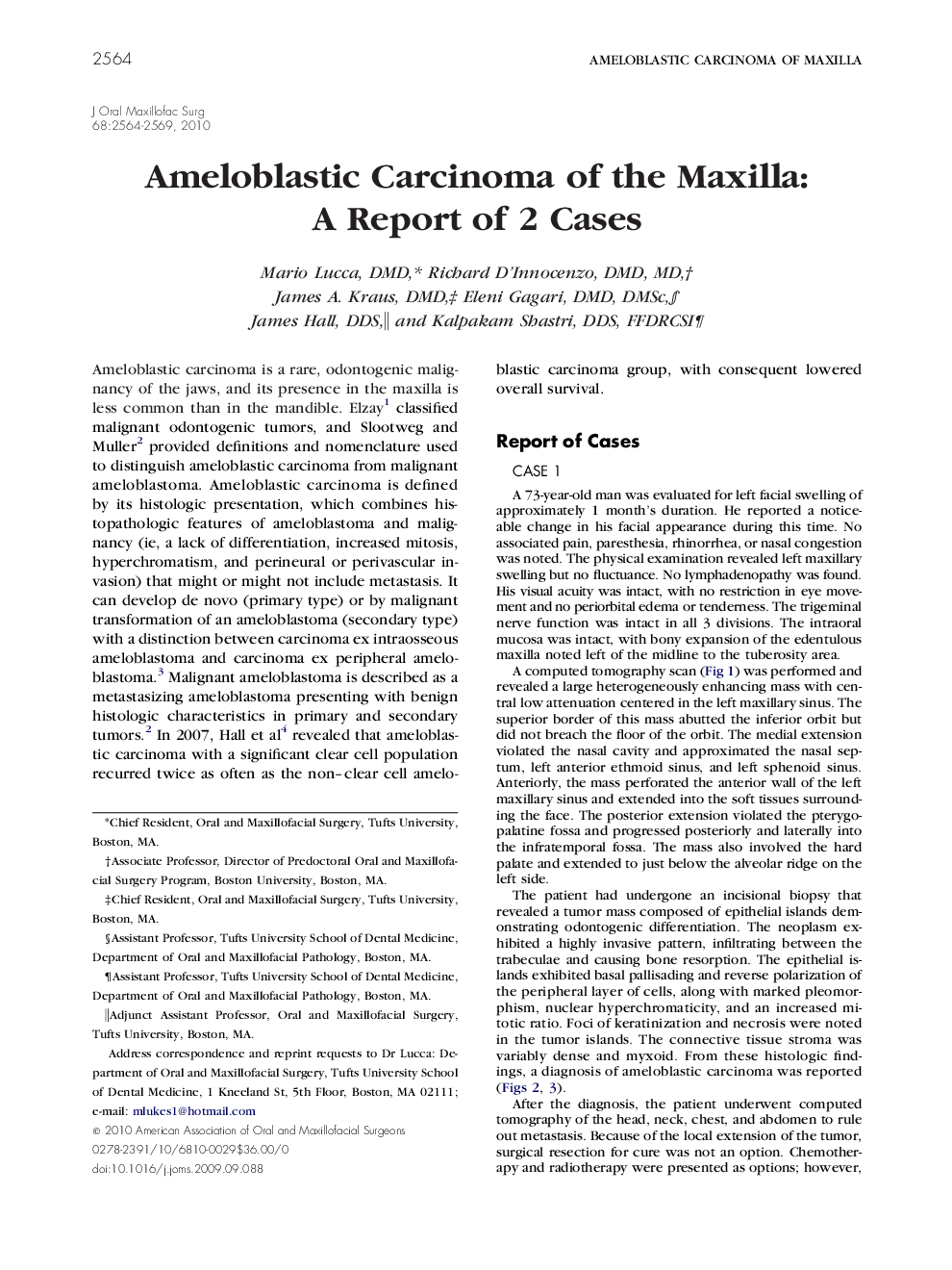 Ameloblastic Carcinoma of the Maxilla: A Report of 2 Cases