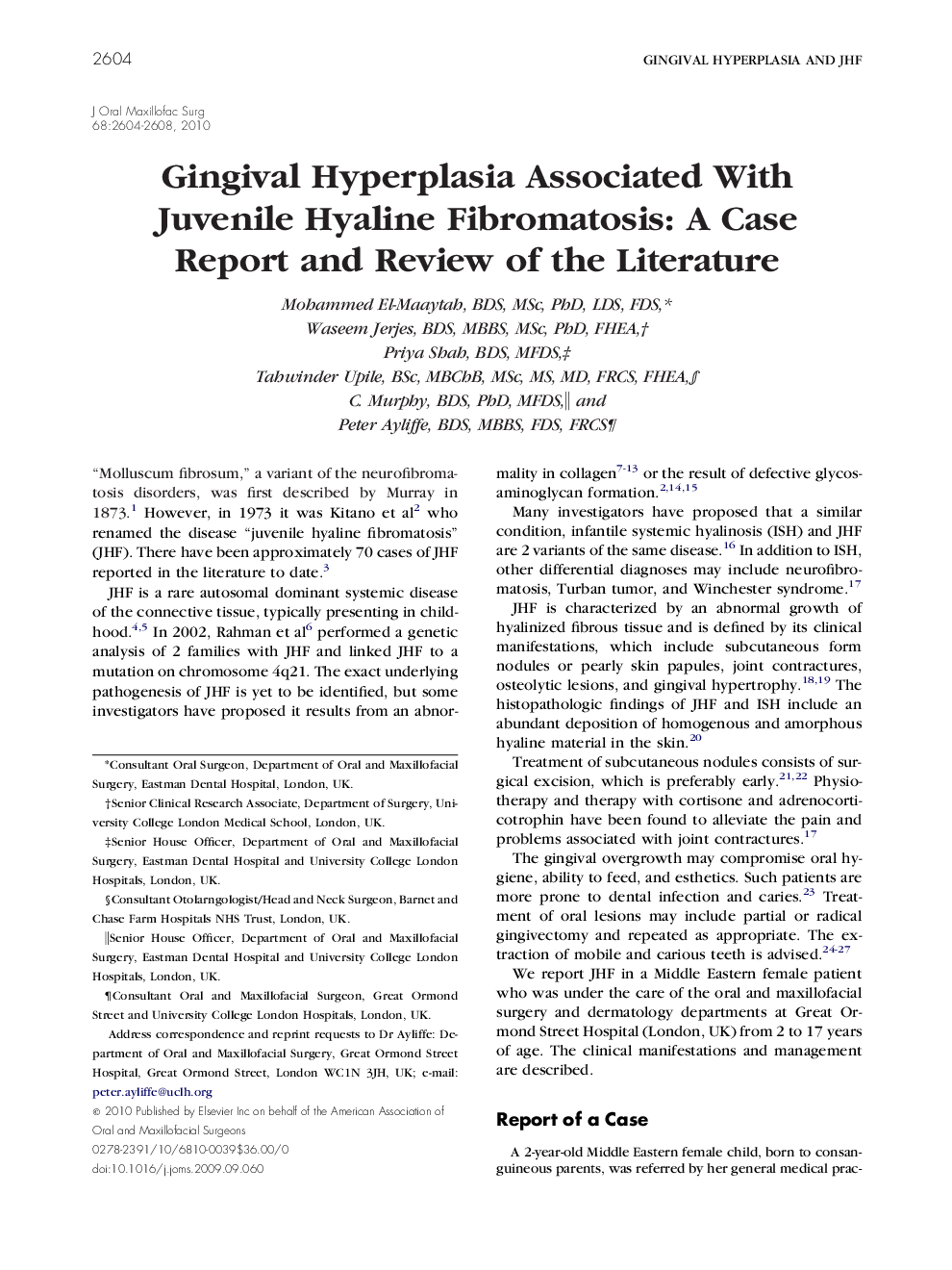 عکس صفحه اول مقاله: Gingival Hyperplasia Associated With Juvenile Hyaline Fibromatosis: A Case Report and Review of the Literature Gingival Hyperplasia Associated With Juvenile Hyaline Fibromatosis: A Case Report and Review of the Literature