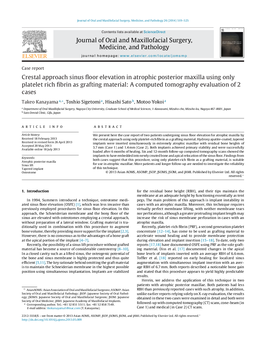 Crestal approach sinus floor elevation in atrophic posterior maxilla using only platelet rich fibrin as grafting material: A computed tomography evaluation of 2 cases 