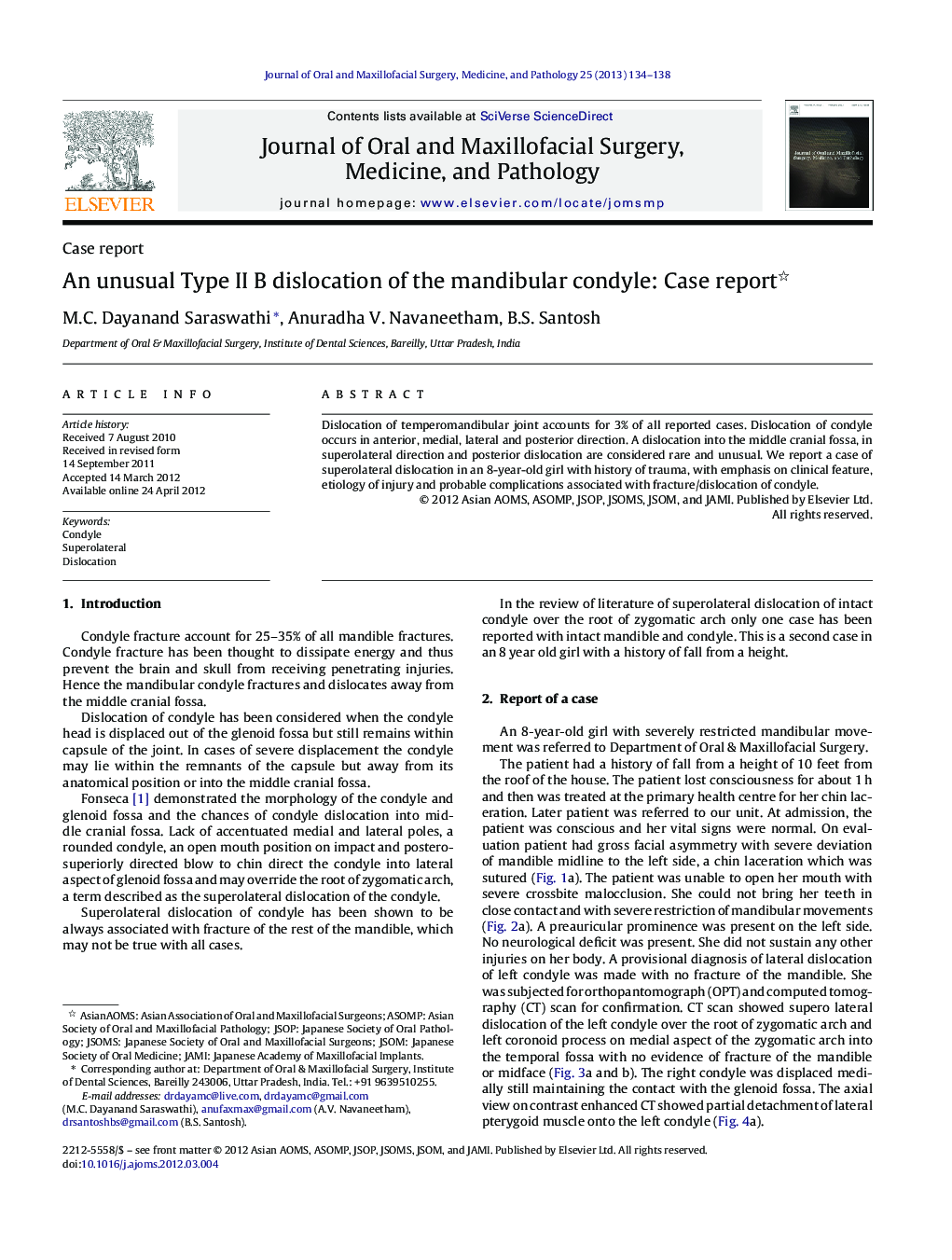 An unusual Type II B dislocation of the mandibular condyle: Case report