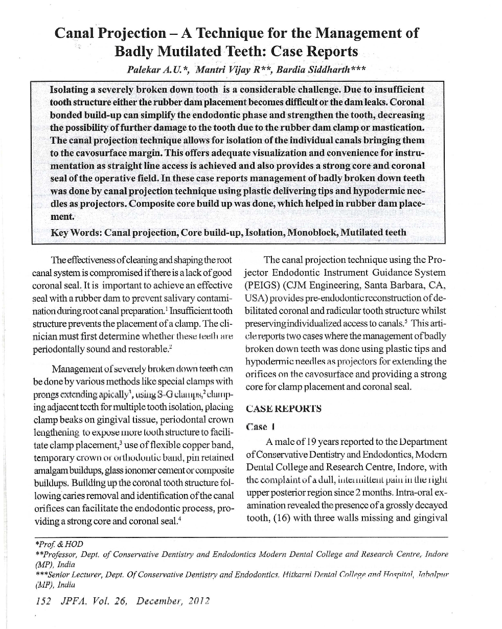 Canal Projection - A Technique for the Management of Badly Mutilated Teeth: Case Reports