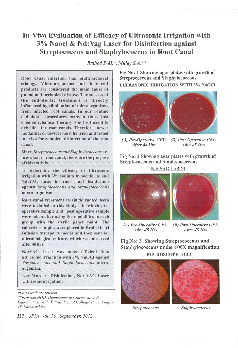 In-Vivo Evaluation of Efficacy of Ultrasonic Irrigation with 3% Naocl & Nd:Yag Laser for Disinfection against Streptococcus and Staphyiococcus in Root Canal