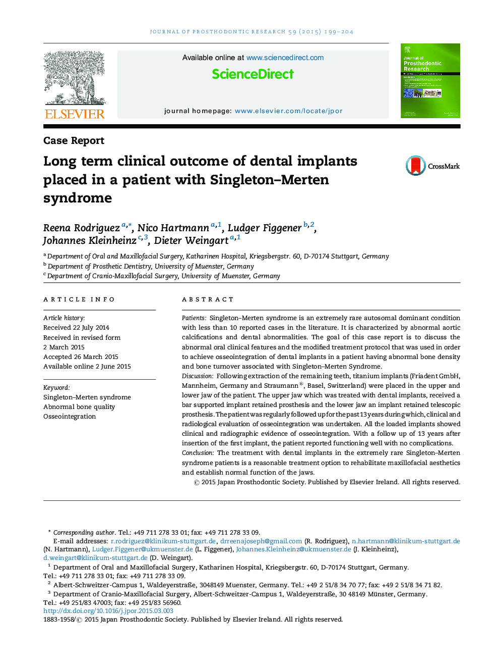 Long term clinical outcome of dental implants placed in a patient with Singleton–Merten syndrome