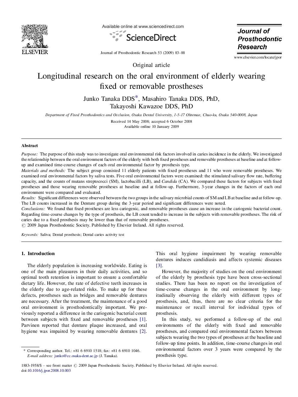 Longitudinal research on the oral environment of elderly wearing fixed or removable prostheses