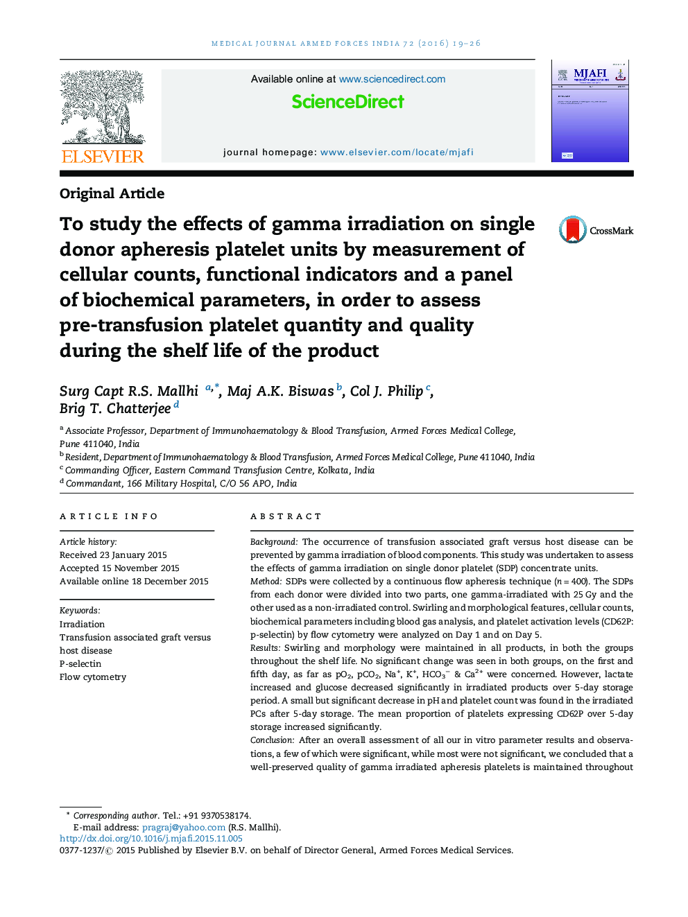 To study the effects of gamma irradiation on single donor apheresis platelet units by measurement of cellular counts, functional indicators and a panel of biochemical parameters, in order to assess pre-transfusion platelet quantity and quality during the 