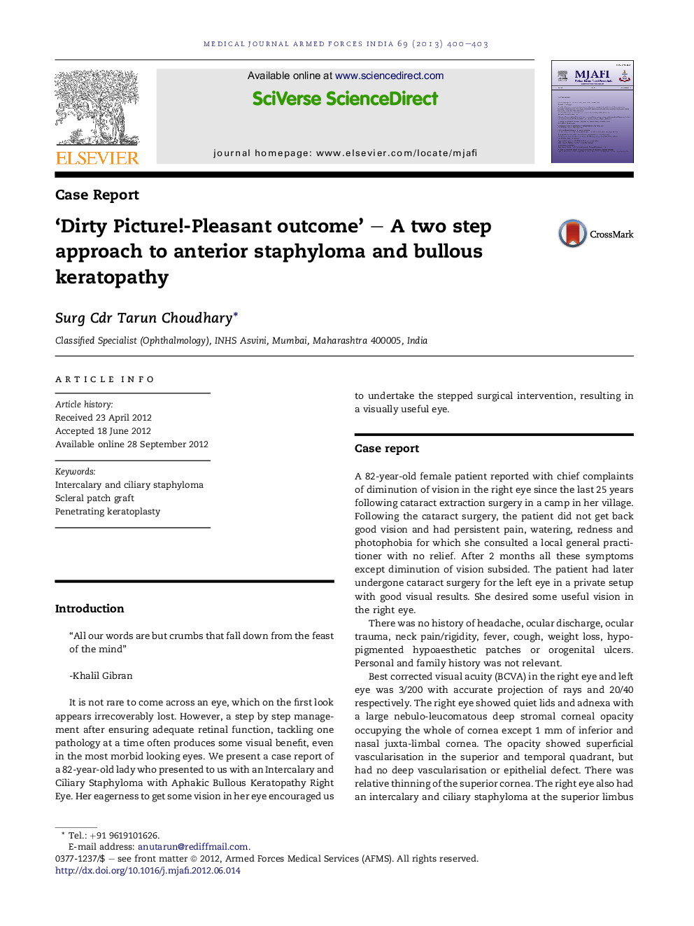 'Dirty Picture!-Pleasant outcome' - A two step approach to anterior staphyloma and bullous keratopathy