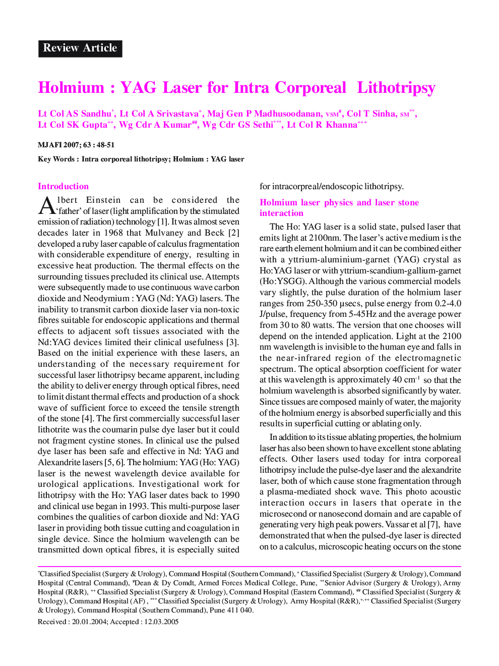 Holmium : YAG Laser for Intra Corporeal Lithotripsy