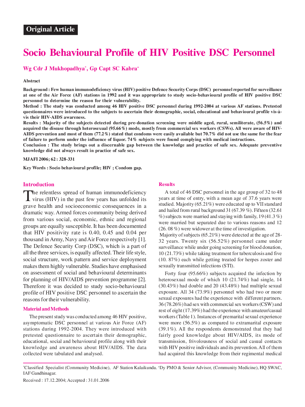 Socio Behavioural Profile of HIV Positive DSC Personnel