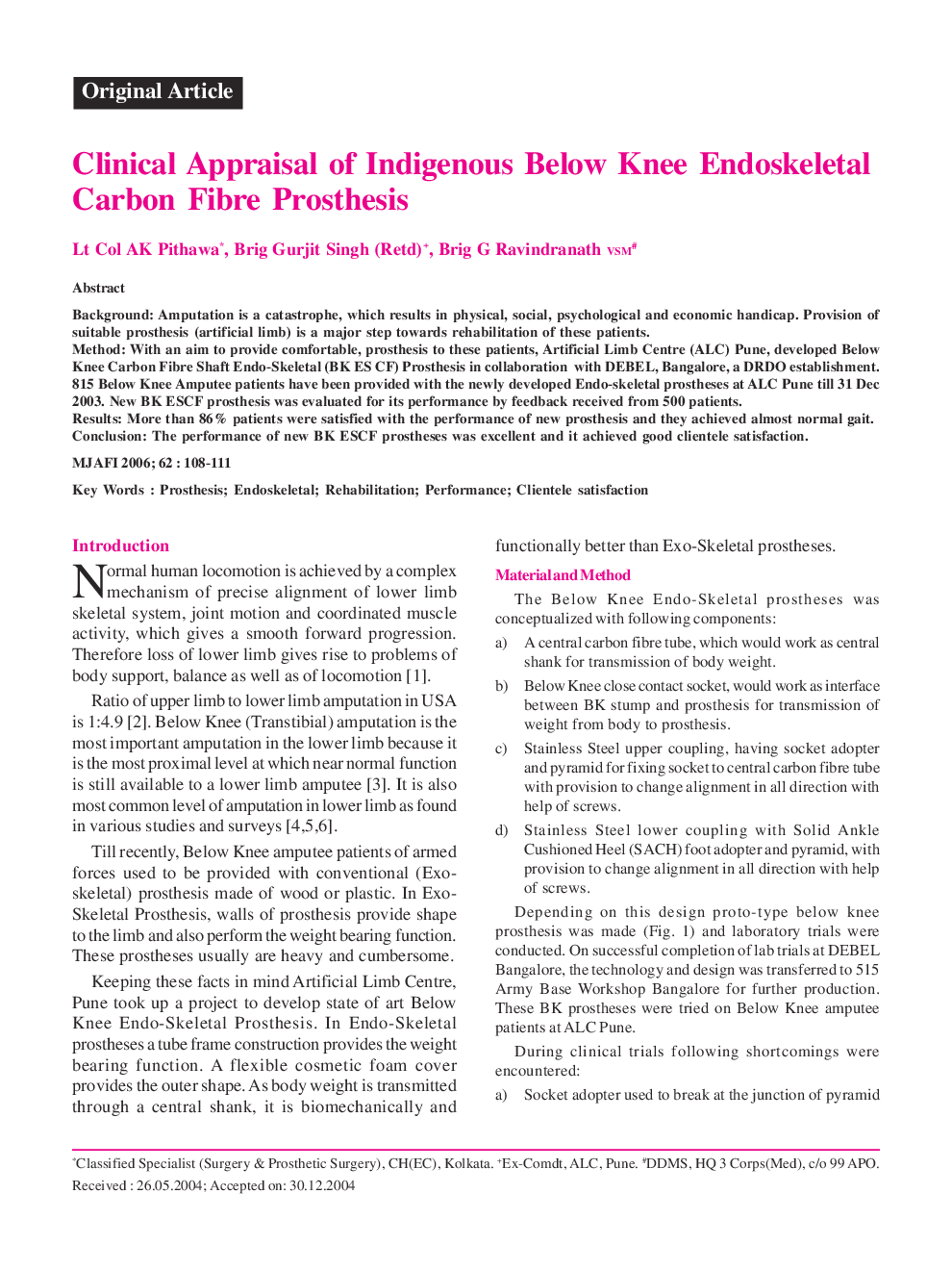 Clinical Appraisal of Indigenous Below Knee Endoskeletal Carbon Fibre Prosthesis