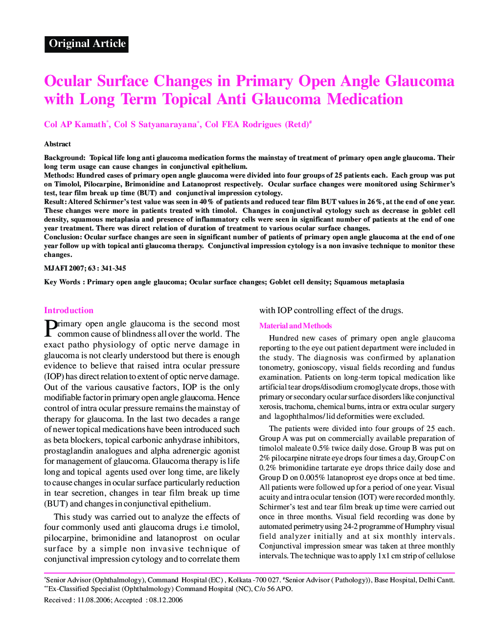 Ocular Surface Changes in Primary Open Angle Glaucoma with Long Term Topical Anti Glaucoma Medication