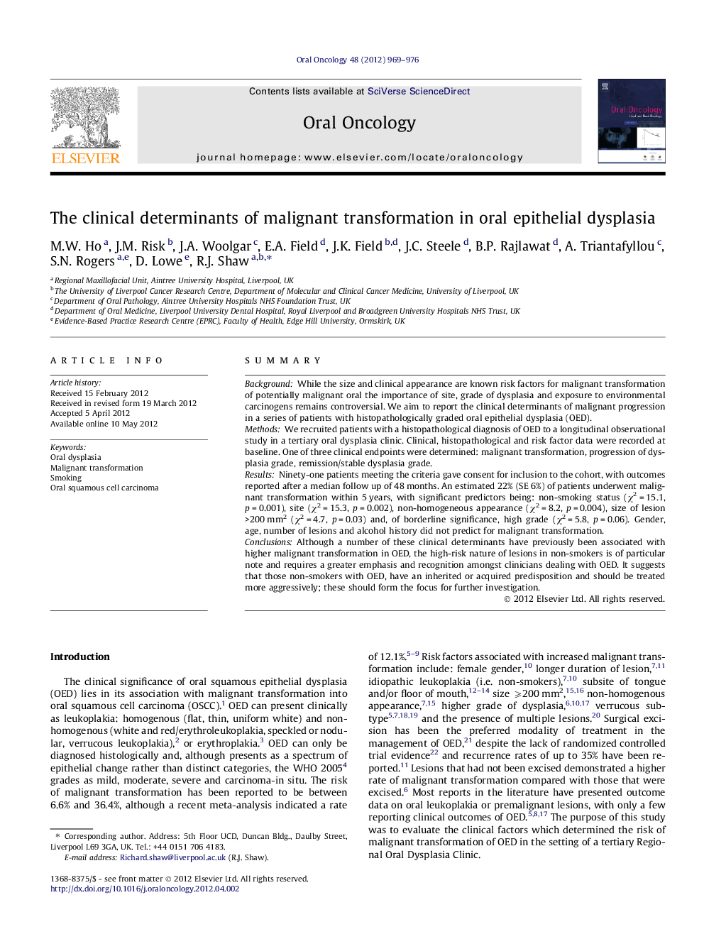 The clinical determinants of malignant transformation in oral epithelial dysplasia