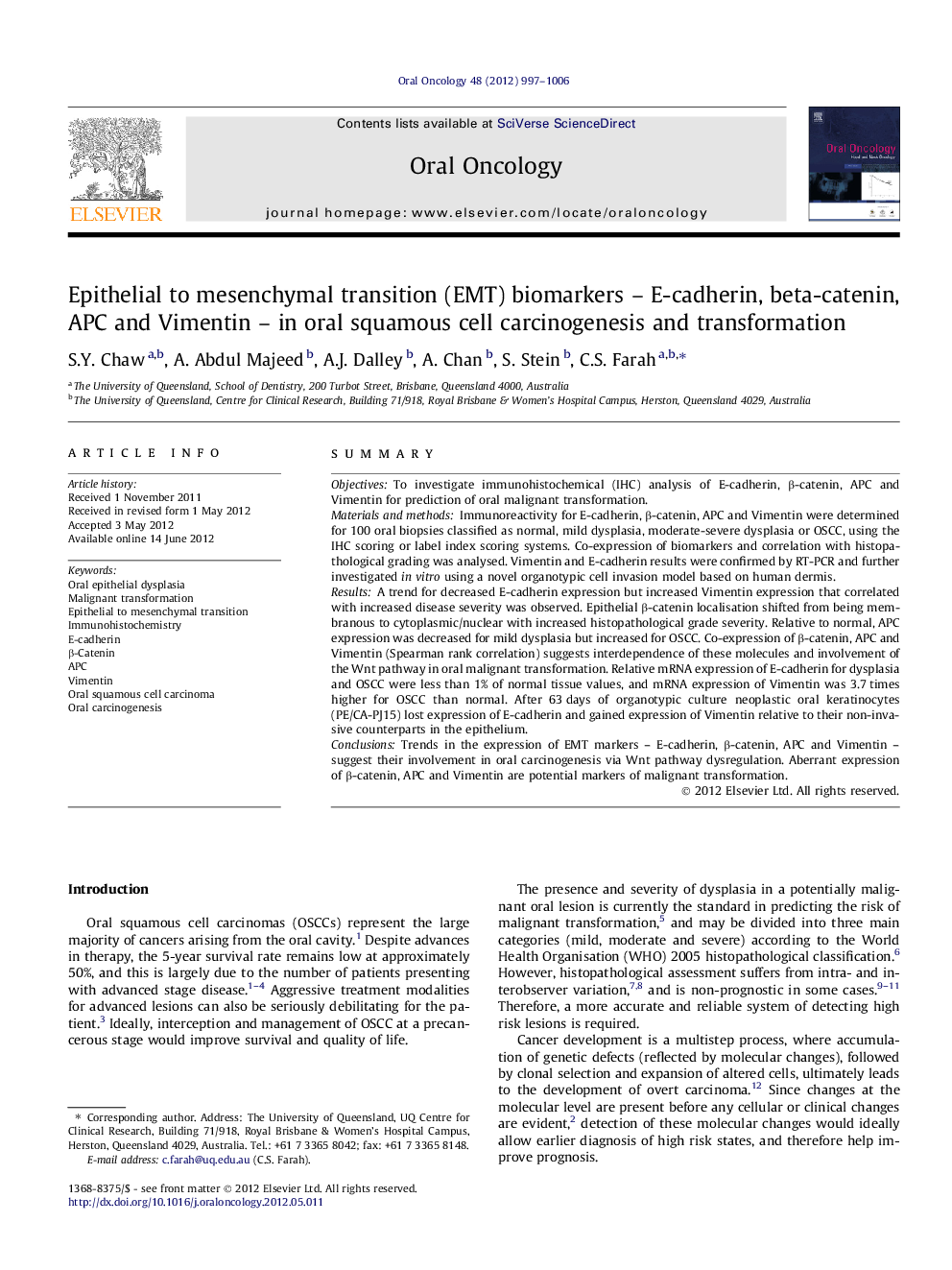 Epithelial to mesenchymal transition (EMT) biomarkers – E-cadherin, beta-catenin, APC and Vimentin – in oral squamous cell carcinogenesis and transformation