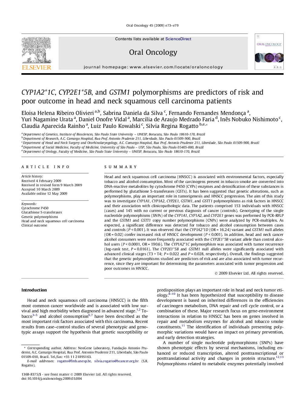 CYP1A2*1C, CYP2E1*5B, and GSTM1 polymorphisms are predictors of risk and poor outcome in head and neck squamous cell carcinoma patients