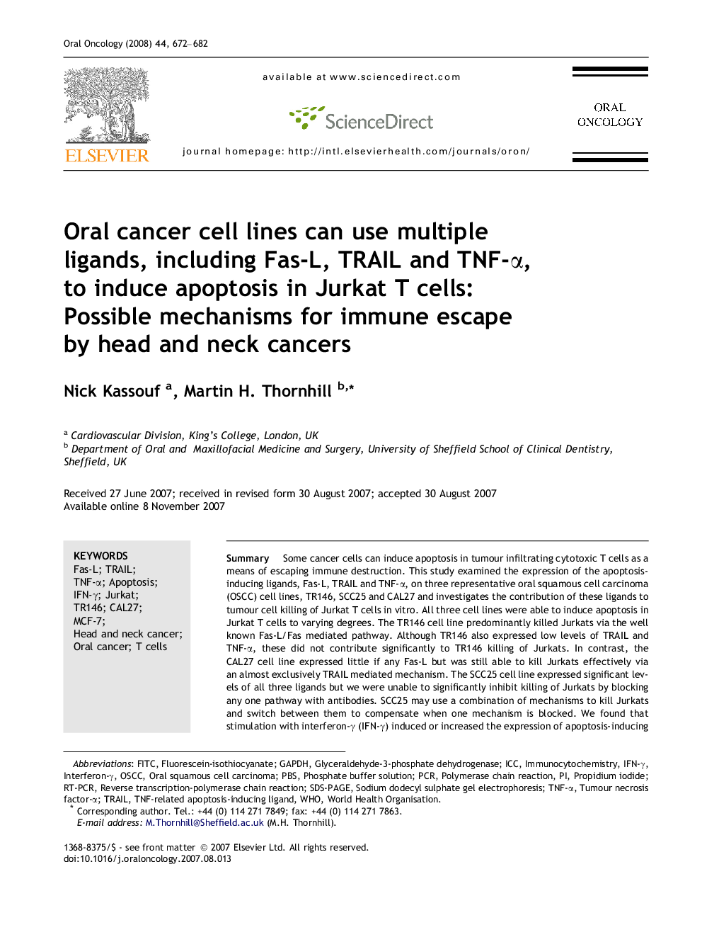 Oral cancer cell lines can use multiple ligands, including Fas-L, TRAIL and TNF-α, to induce apoptosis in Jurkat T cells: Possible mechanisms for immune escape by head and neck cancers