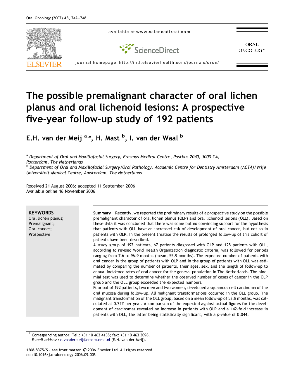 عکس صفحه اول مقاله: The possible premalignant character of oral lichen planus and oral lichenoid lesions: A prospective five-year follow-up study of 192 patients The possible premalignant character of oral lichen planus and oral lichenoid lesions: A prospective five-year follow-up study of 192 patients