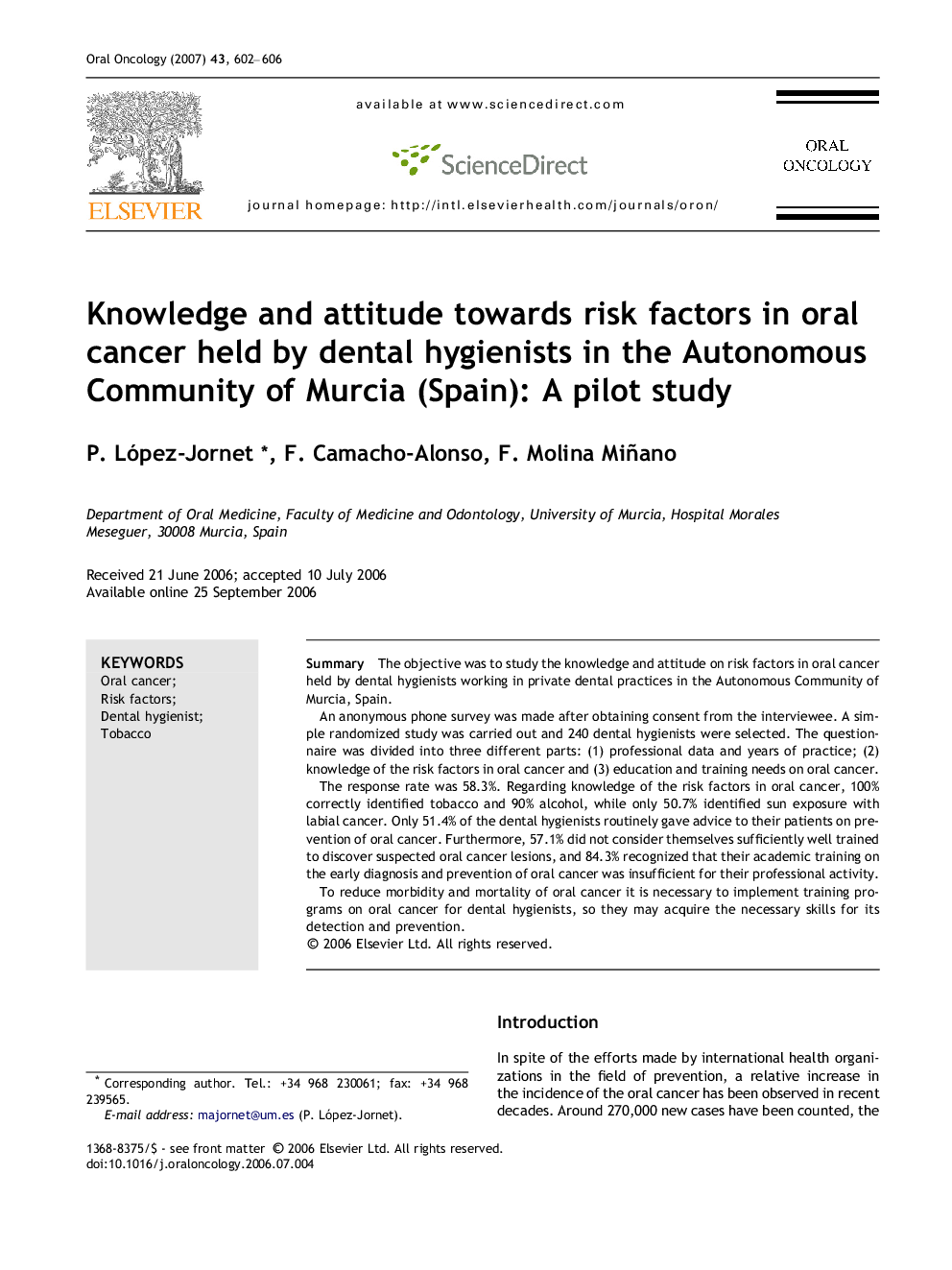 Knowledge and attitude towards risk factors in oral cancer held by dental hygienists in the Autonomous Community of Murcia (Spain): A pilot study