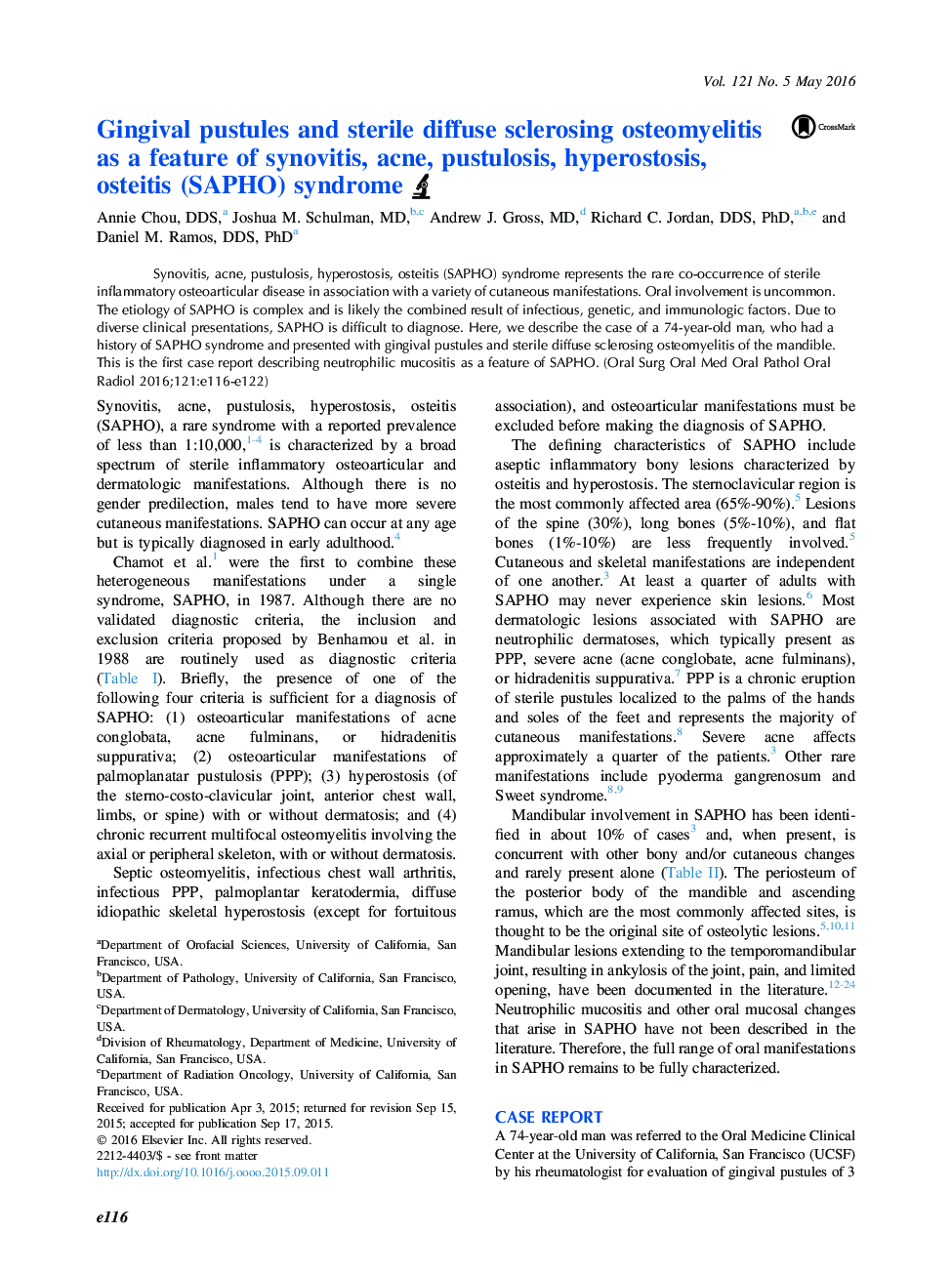 Gingival pustules and sterile diffuse sclerosing osteomyelitis as a feature of synovitis, acne, pustulosis, hyperostosis, osteitis (SAPHO) syndrome