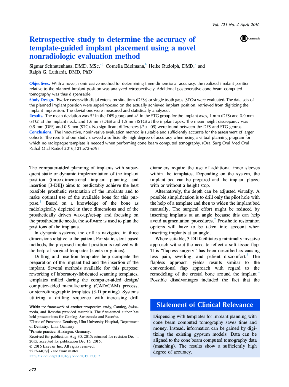 Retrospective study to determine the accuracy of template-guided implant placement using a novel nonradiologic evaluation method 