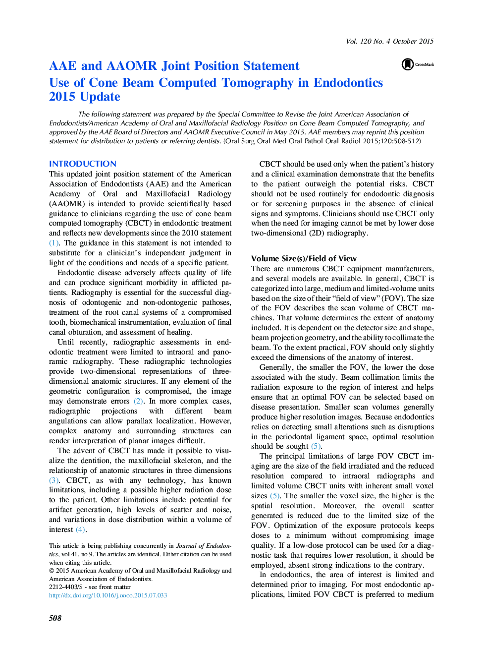 AAE and AAOMR Joint Position Statement : Use of Cone Beam Computed Tomography in Endodontics 2015 Update