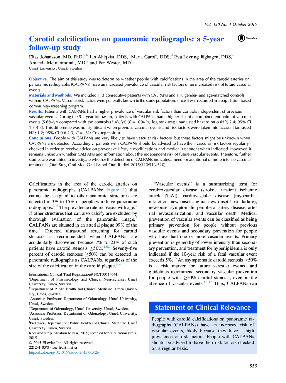 Carotid calcifications on panoramic radiographs: a 5-year follow-up study 