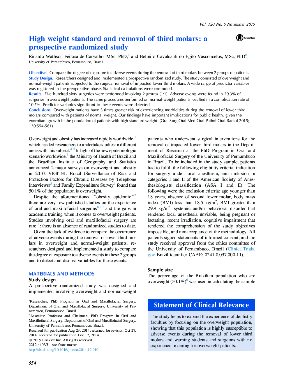 High weight standard and removal of third molars: a prospective randomized study