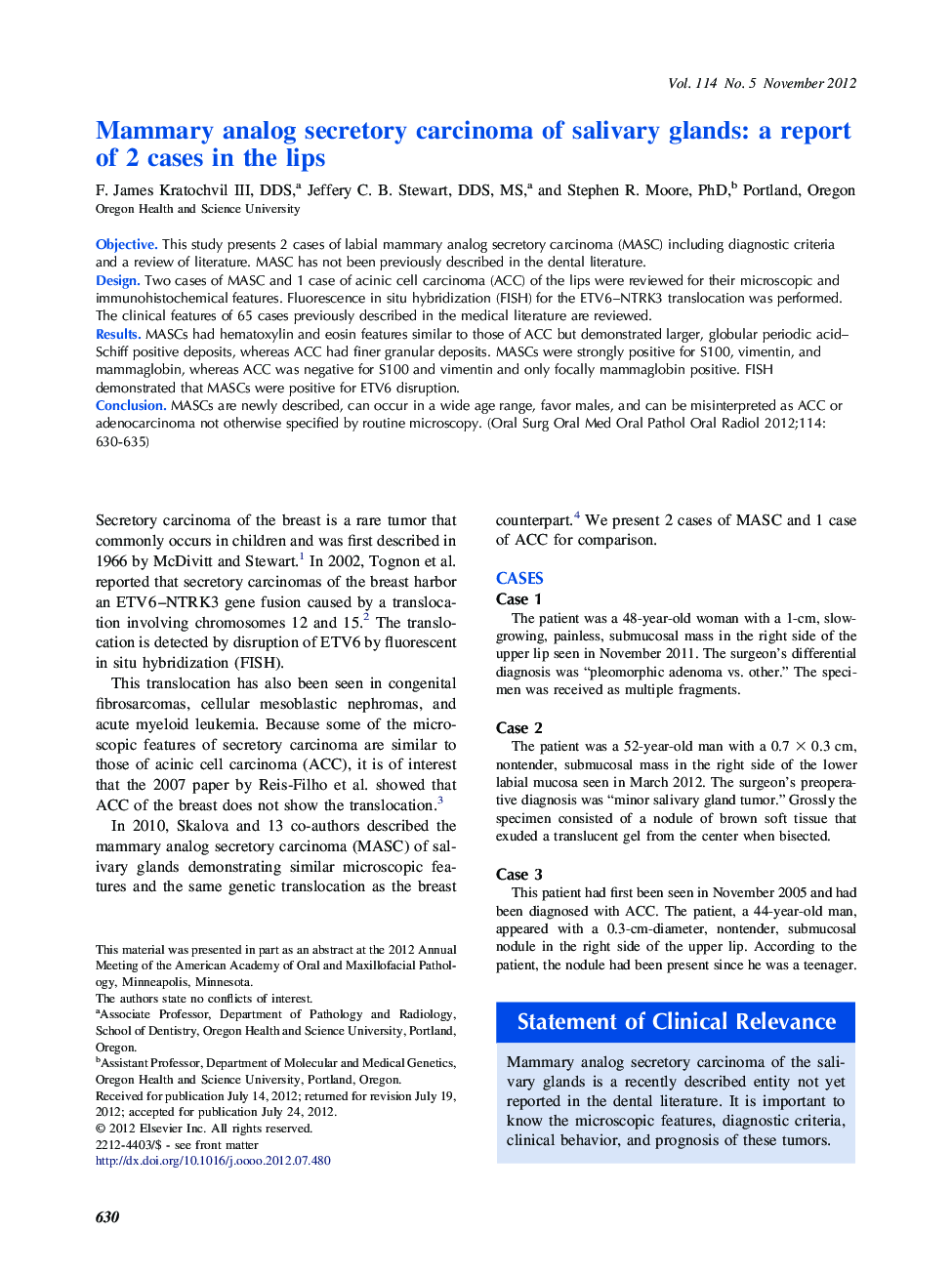 Mammary analog secretory carcinoma of salivary glands: a report of 2 cases in the lips 