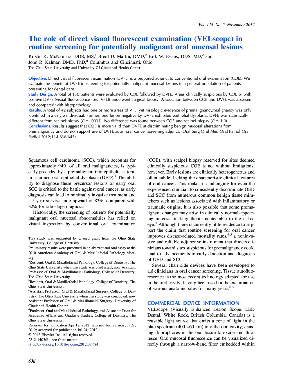 The role of direct visual fluorescent examination (VELscope) in routine screening for potentially malignant oral mucosal lesions 