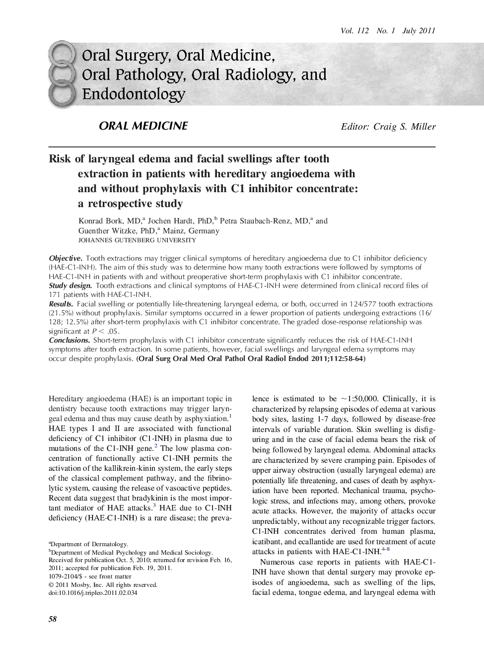 Risk of laryngeal edema and facial swellings after tooth extraction in patients with hereditary angioedema with and without prophylaxis with C1 inhibitor concentrate: a retrospective study