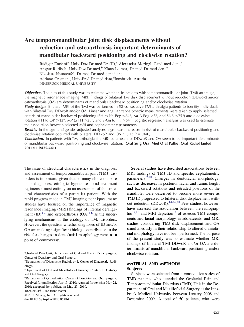 Are temporomandibular joint disk displacements without reduction and osteoarthrosis important determinants of mandibular backward positioning and clockwise rotation?