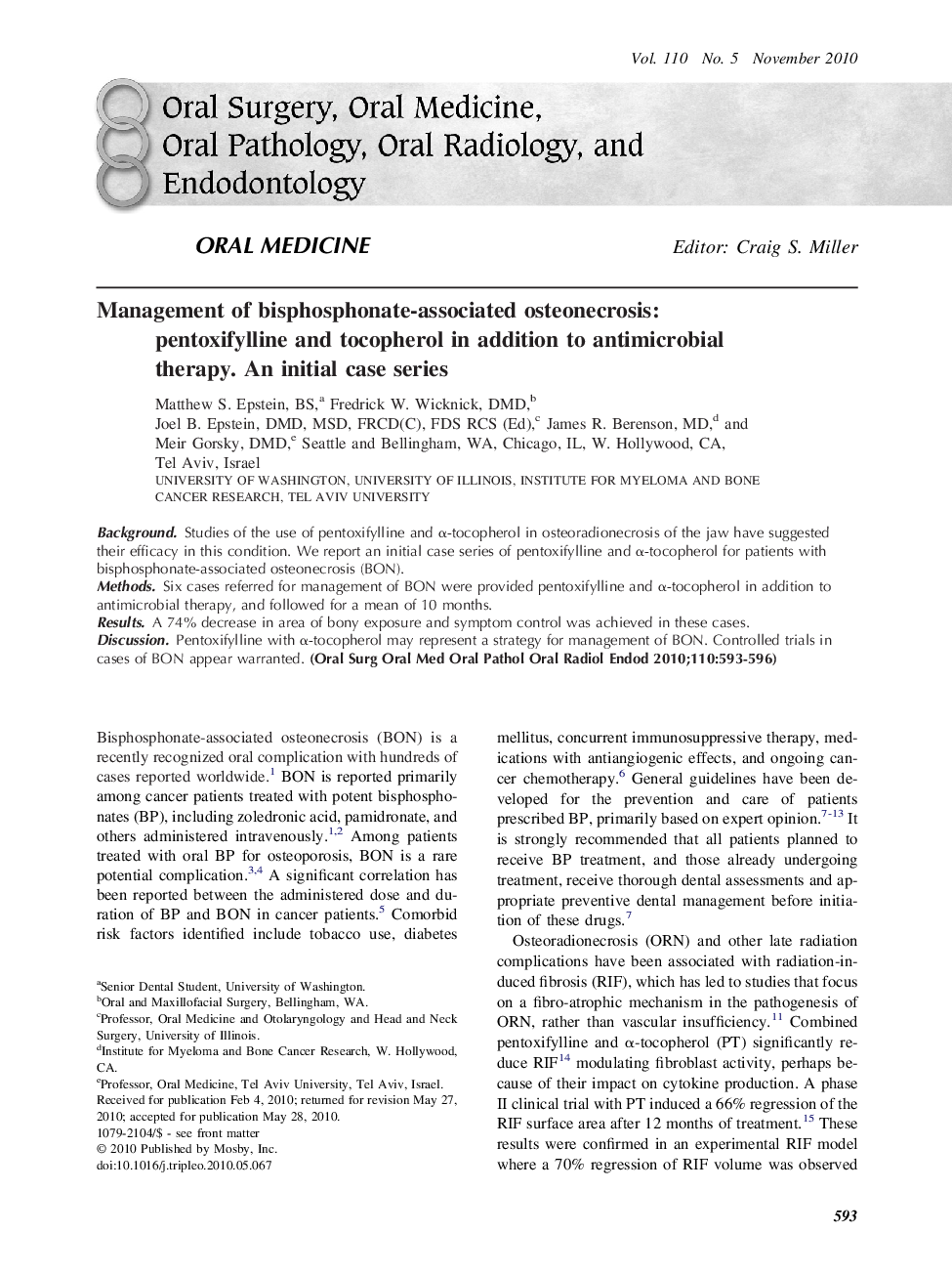 Management of bisphosphonate-associated osteonecrosis: pentoxifylline and tocopherol in addition to antimicrobial therapy. An initial case series