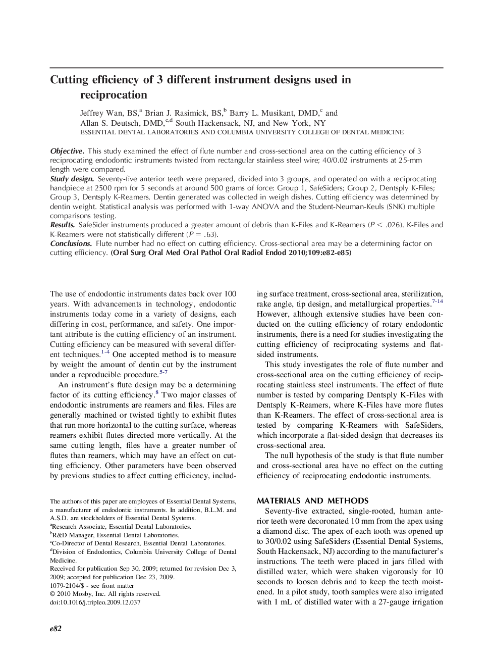 Cutting efficiency of 3 different instrument designs used in reciprocation 