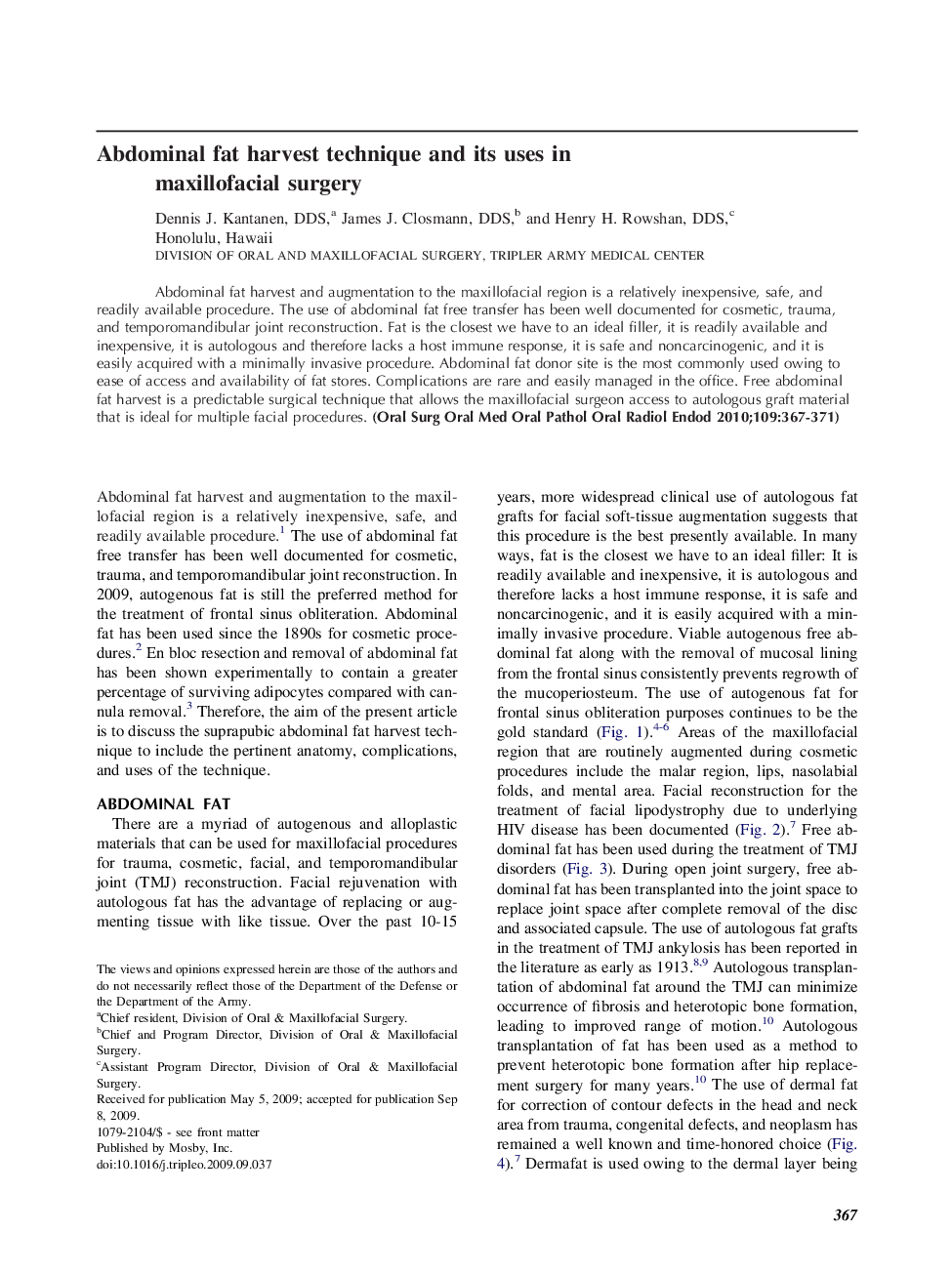 Abdominal fat harvest technique and its uses in maxillofacial surgery 