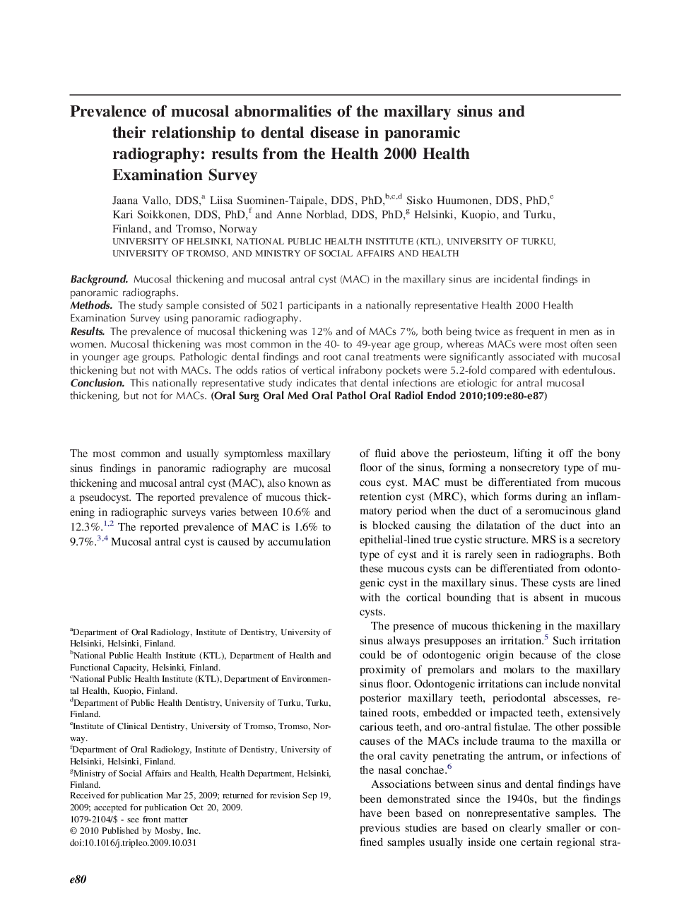 Prevalence of mucosal abnormalities of the maxillary sinus and their relationship to dental disease in panoramic radiography: results from the Health 2000 Health Examination Survey