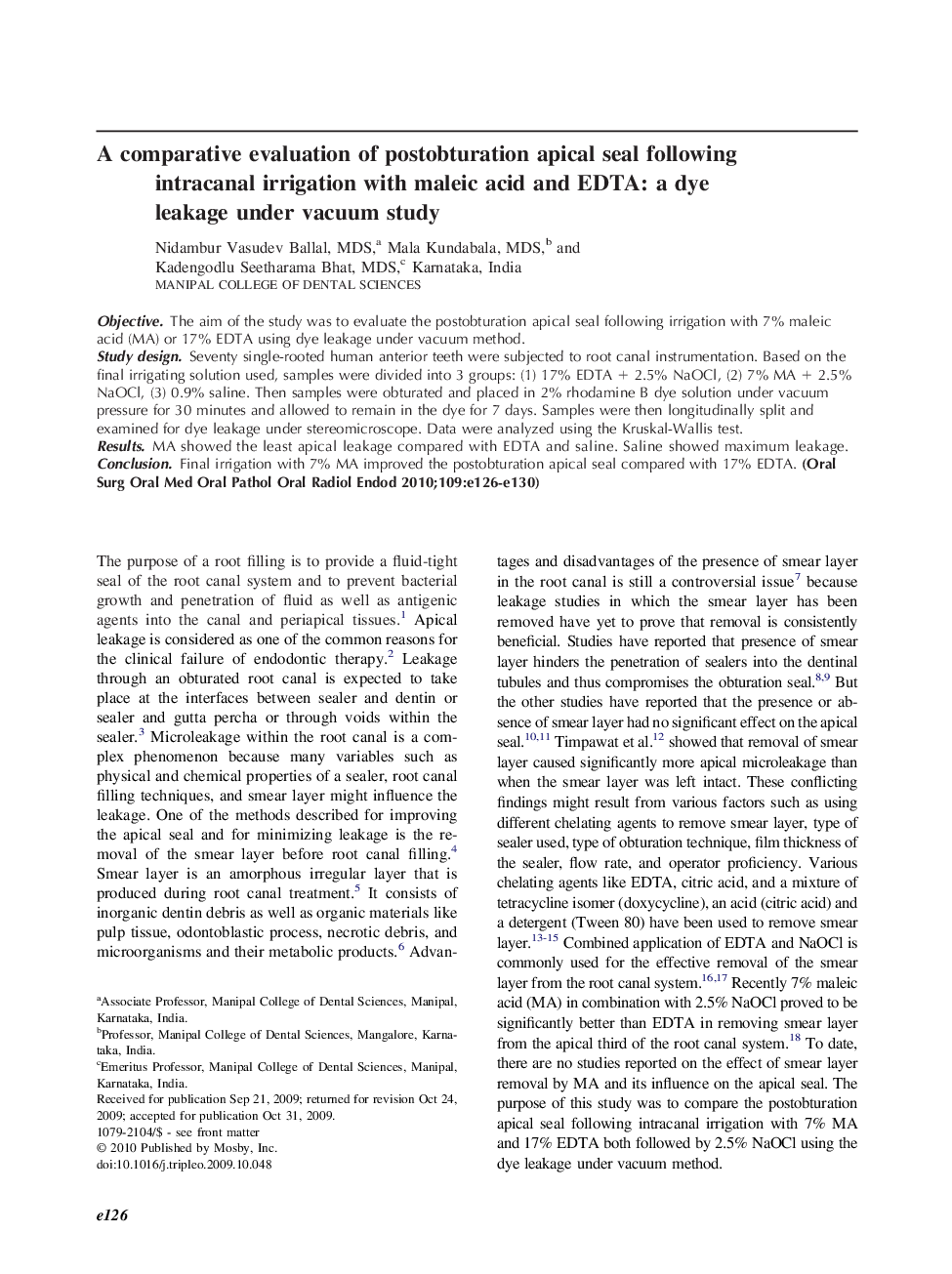 A comparative evaluation of postobturation apical seal following intracanal irrigation with maleic acid and EDTA: a dye leakage under vacuum study