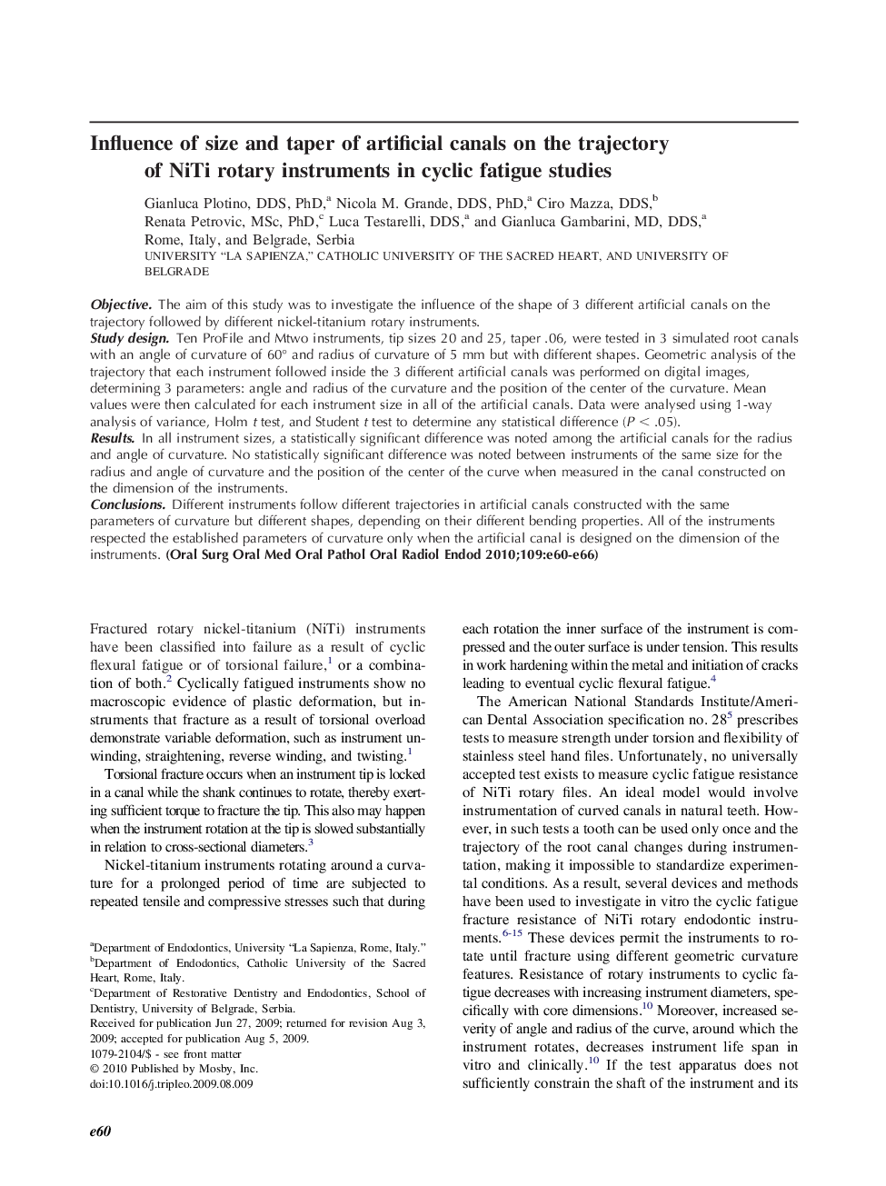 Influence of size and taper of artificial canals on the trajectory of NiTi rotary instruments in cyclic fatigue studies