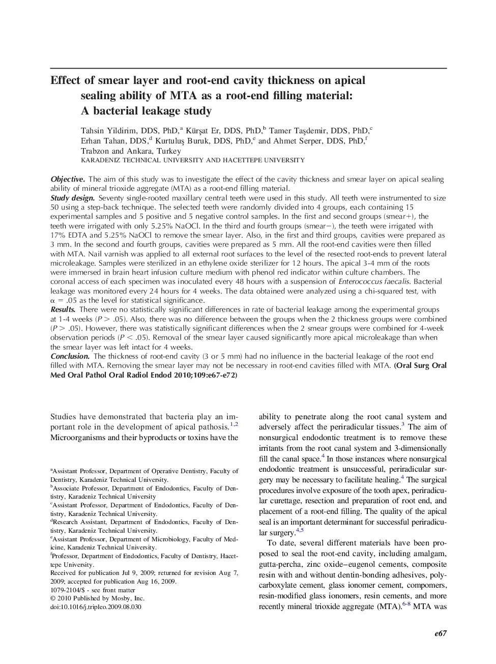 Effect of smear layer and root-end cavity thickness on apical sealing ability of MTA as a root-end filling material: A bacterial leakage study