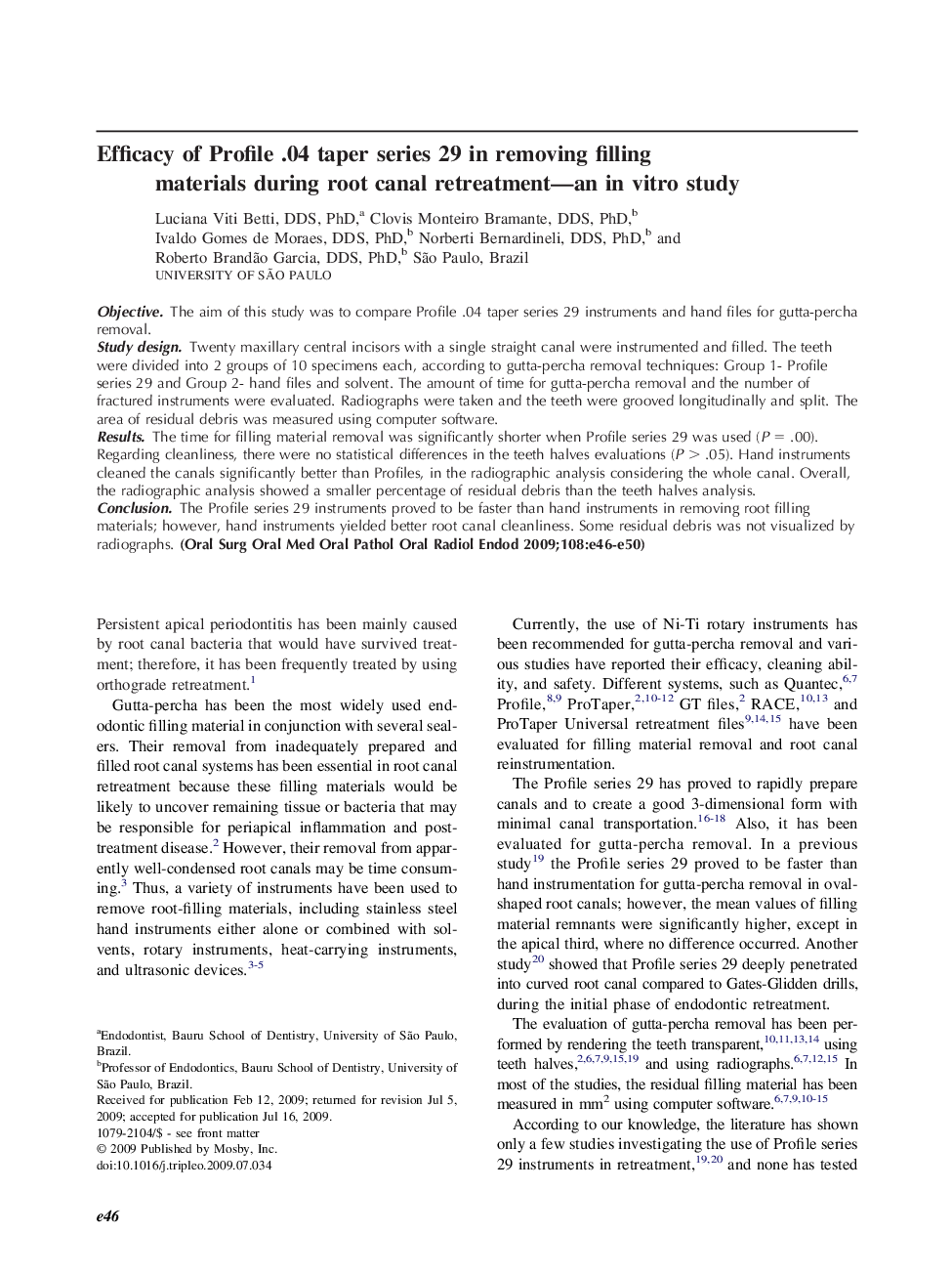 Efficacy of Profile .04 taper series 29 in removing filling materials during root canal retreatment—an in vitro study