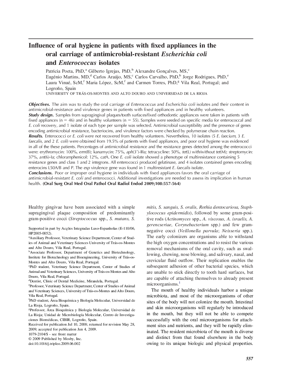 Influence of oral hygiene in patients with fixed appliances in the oral carriage of antimicrobial-resistant Escherichia coli and Enterococcus isolates 