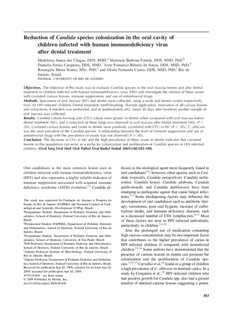 Reduction of Candida species colonization in the oral cavity of children infected with human immunodeficiency virus after dental treatment 