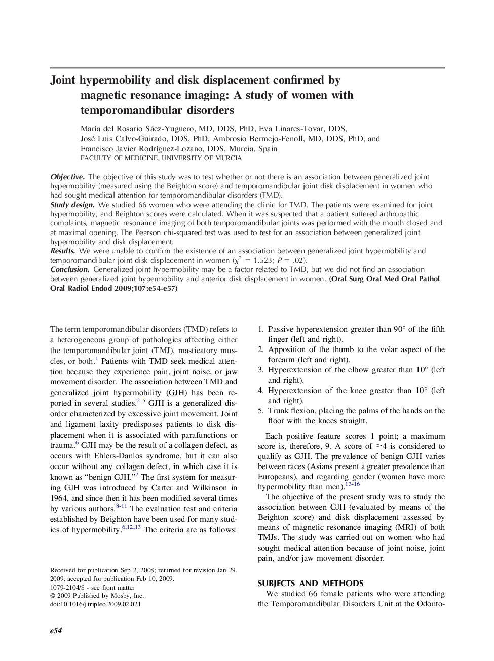 Joint hypermobility and disk displacement confirmed by magnetic resonance imaging: A study of women with temporomandibular disorders