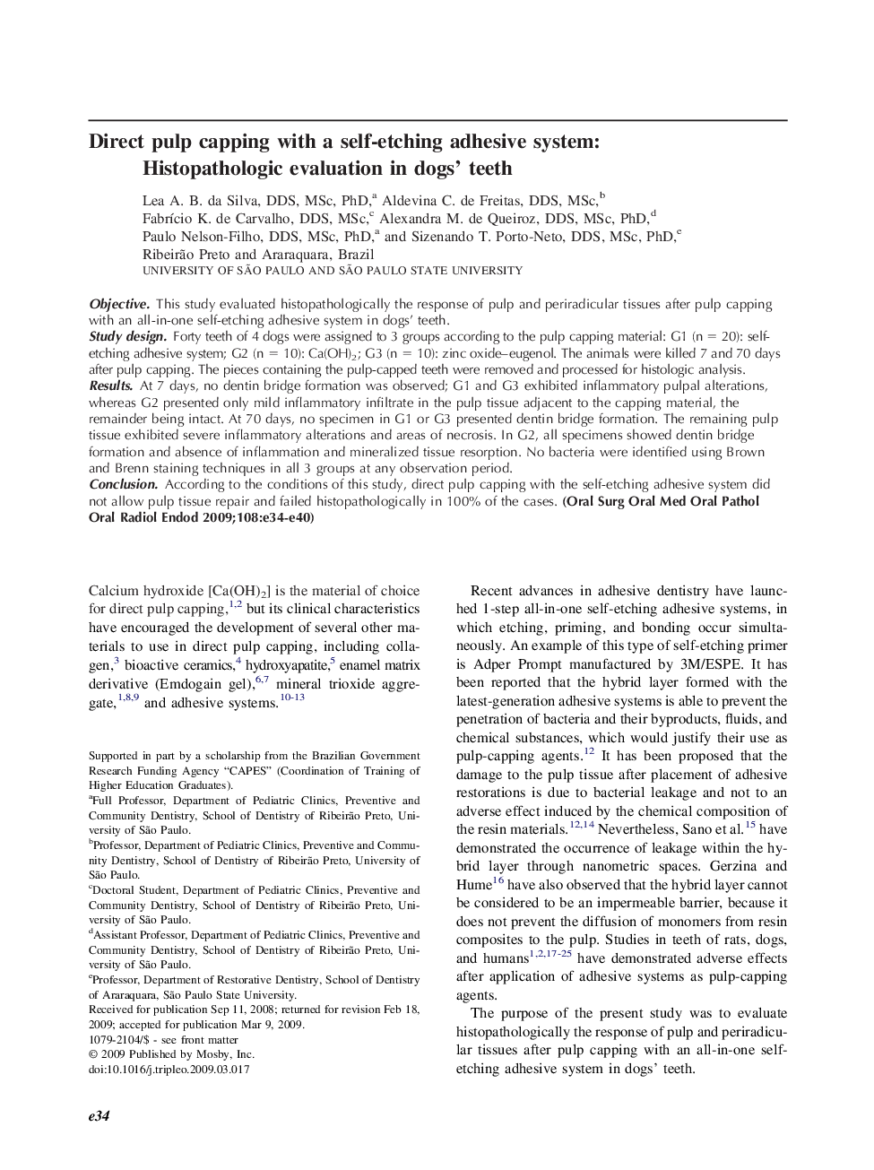 Direct pulp capping with a self-etching adhesive system: Histopathologic evaluation in dogs' teeth 
