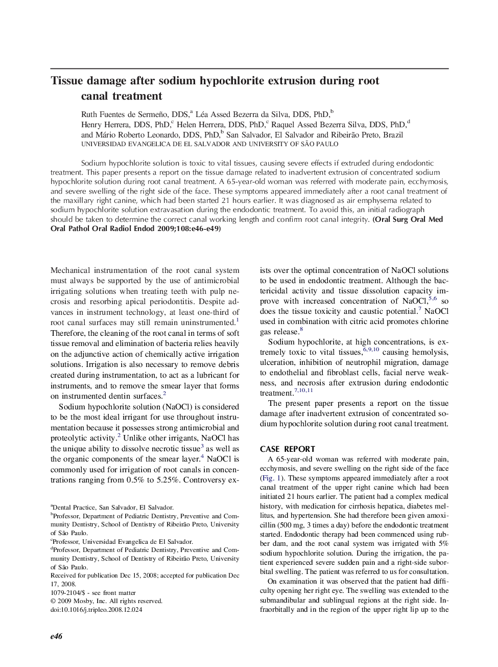 Tissue damage after sodium hypochlorite extrusion during root canal treatment