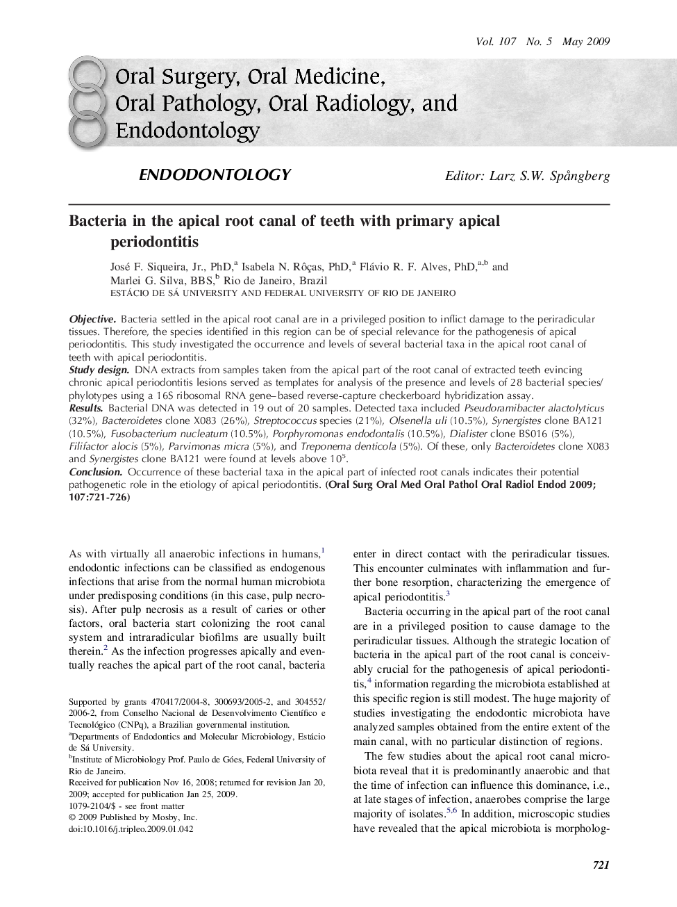 Bacteria in the apical root canal of teeth with primary apical periodontitis 