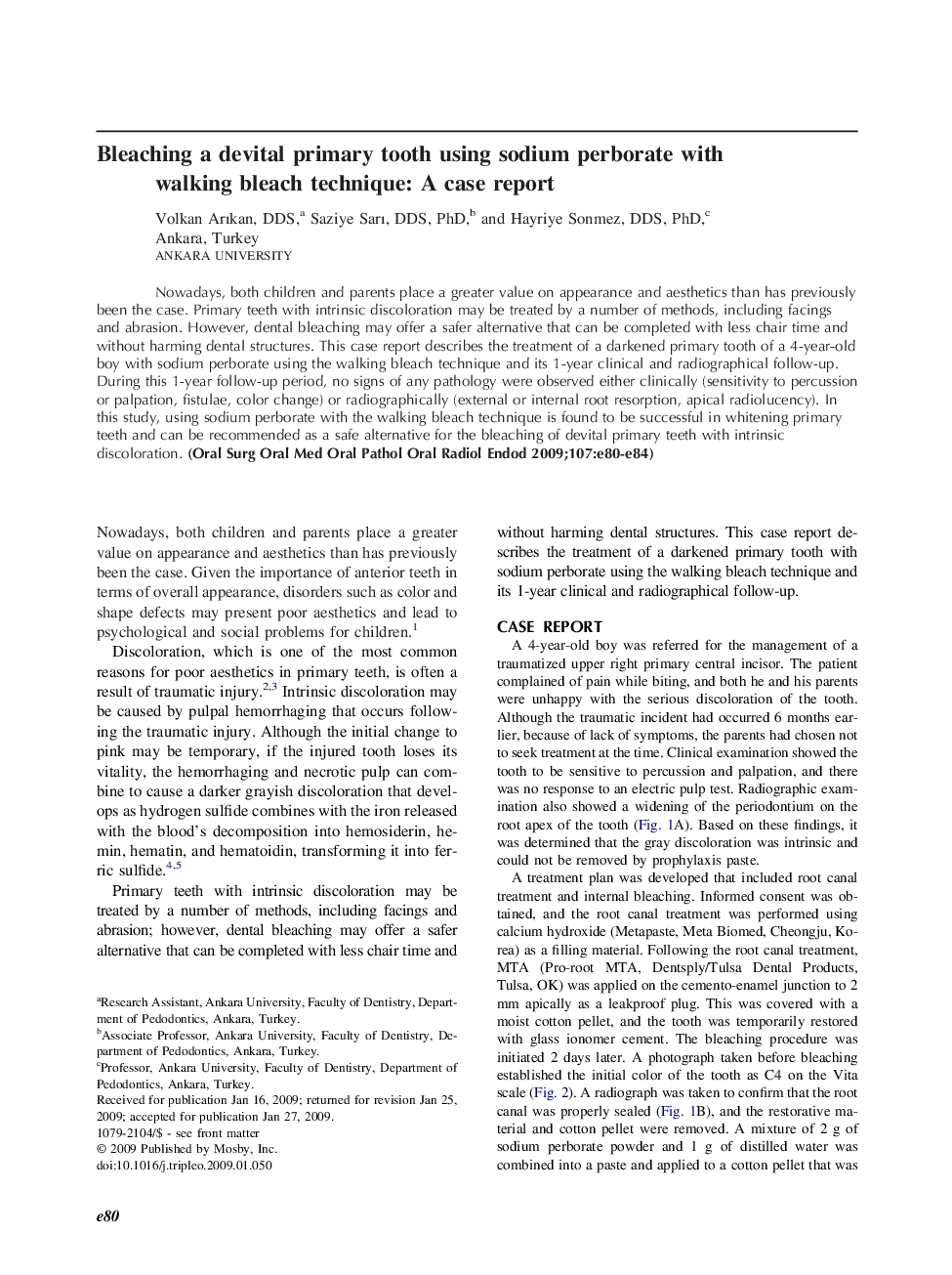 Bleaching a devital primary tooth using sodium perborate with walking bleach technique: A case report