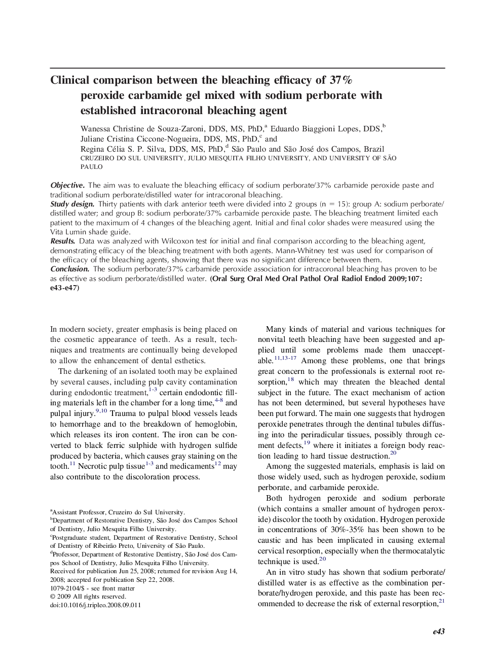 Clinical comparison between the bleaching efficacy of 37% peroxide carbamide gel mixed with sodium perborate with established intracoronal bleaching agent